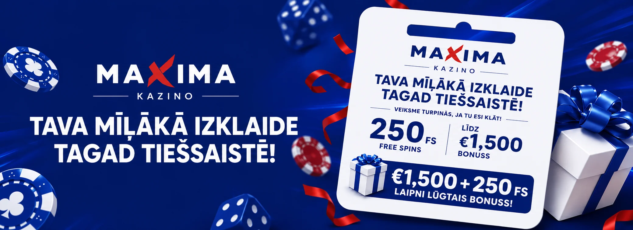 Maxima Kazino dāvanu karte ar laipni lūgto bonusu €1,500 un 250 bezmaksas griezieniem